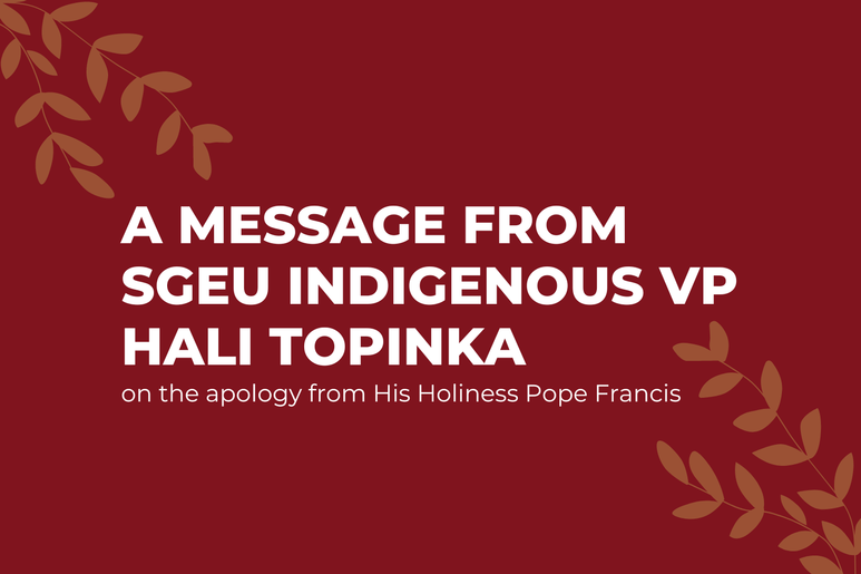 A message from Hali Topinka, Indigenous Vice-President