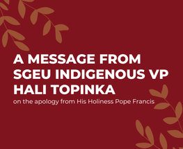 A message from Hali Topinka, Indigenous Vice-President